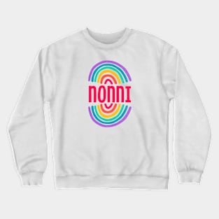 Nonni Themed with Rainbows Crewneck Sweatshirt